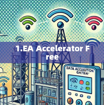 1.EA Accelerator Free